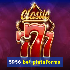 5956 bet plataforma